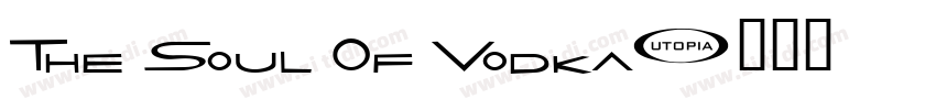 The Soul Of Vodka字体转换